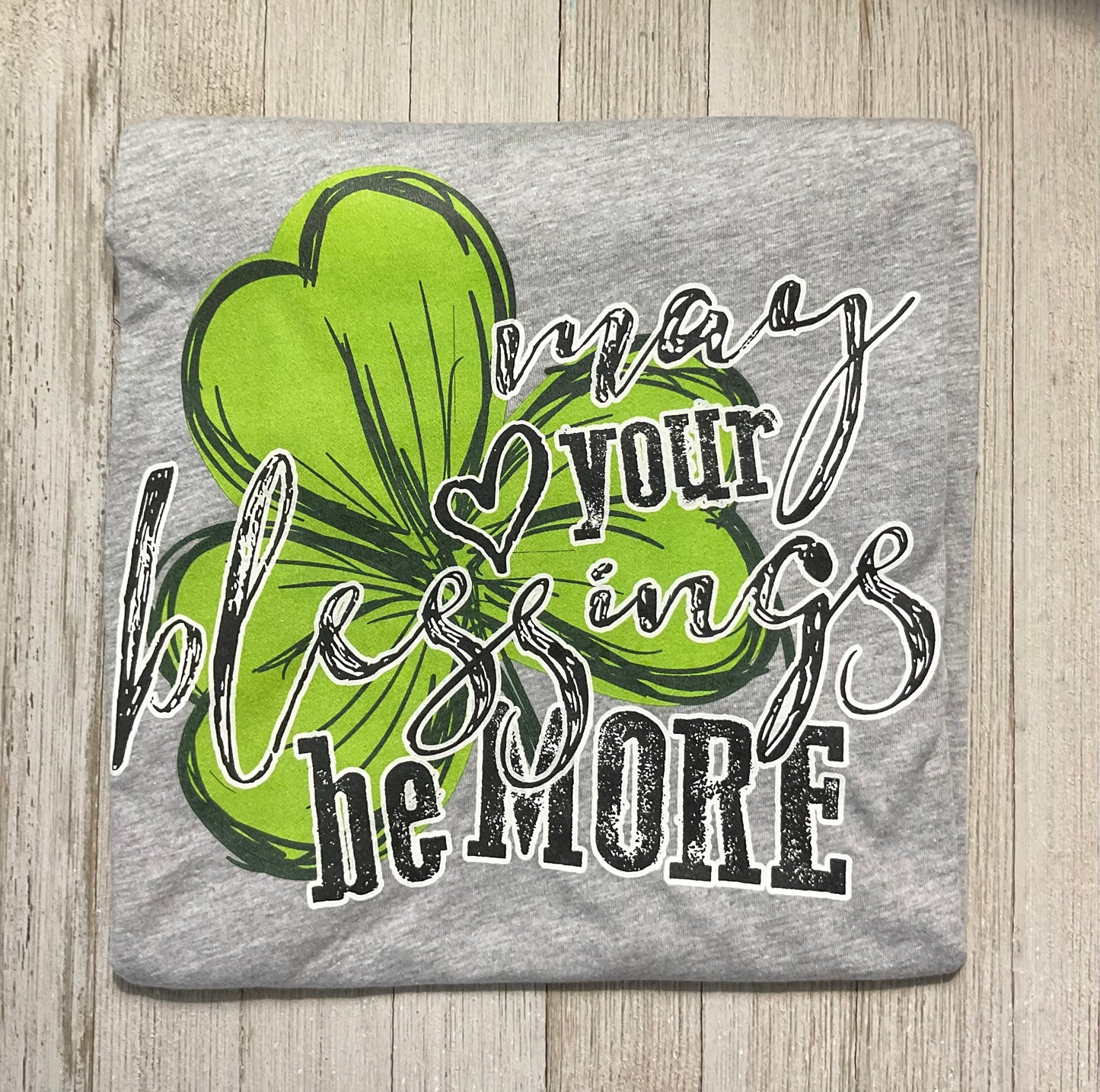 May Your Blessings be More Three Leaf Clover Graphic T shirt green- Heather Gray