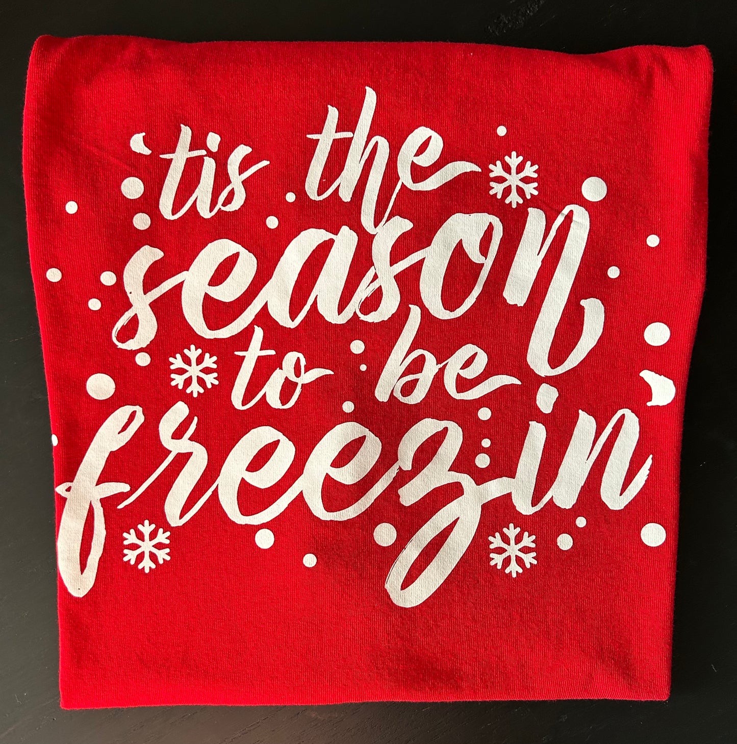 It’s the Season to be Freezin Graphic T - Red