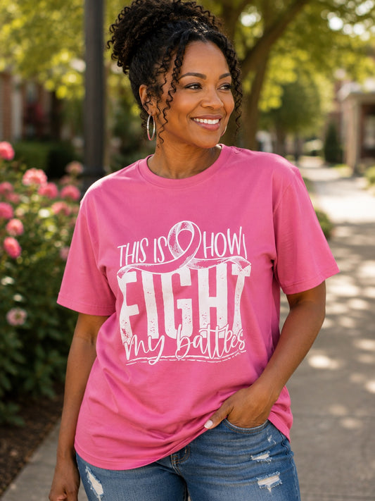 This Is How I Fight My Battles Breast Cancer Awareness T-Shirt | Pink Ribbon Tee
