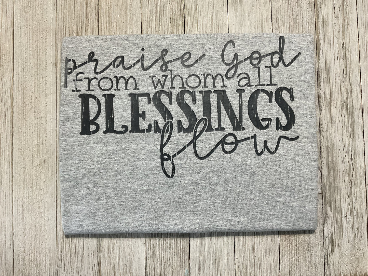 Praise god from whom all Blessings Flow Graphic T - Athletic Gray