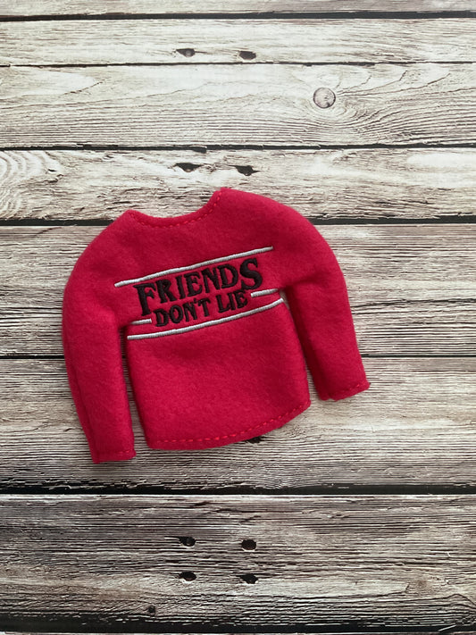 (219) Holiday Elf/Doll Sweater “Friends Don’t Lie”